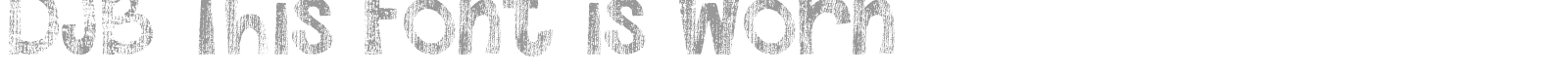 DJB This Is Worn font preview